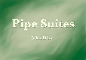 John Dew – PIPE SUITES USB book - Kilberry Bagpipes