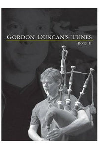Gordon Duncan's Tunes Book 2 - Kilberry Bagpipes