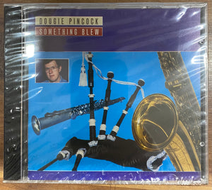 Dougie Pincock - Something Blew - Kilberry Bagpipes