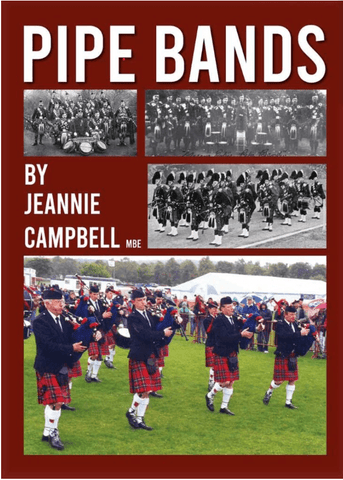 Pipe Bands by Jeannie Campbell MBE - Kilberry Bagpipes